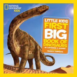 First Big Book of Dinosaurs, Hardcover Book, By: Catherine D. Hughes