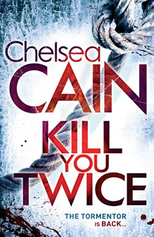 Kill You Twice, Paperback Book, By: Chelsea Cain