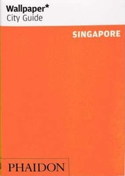 Singapore ("Wallpaper" City Guides S.).paperback,By :Wallpaper Magazine