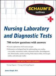 Schaum's Outline of Nursing Laboratory and Diagnostic Tests.paperback,By :Jim Keogh