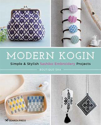 Modern Kogin: Simple & Stylish Sashiko Embroidery Projects, Paperback Book, By: Boutique-Sha