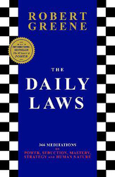 The Daily Laws: 366 Meditations on Power, Seduction, Mastery, Strategy and Human Nature, Paperback Book, By: Robert Greene