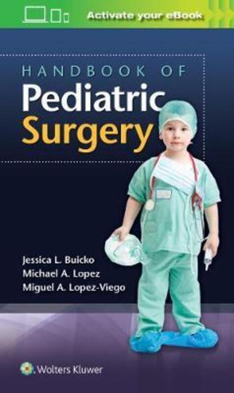 Handbook of Pediatric Surgery.paperback,By :Dr. Jessica Buicko; Miguel Lopez-Viego; Michael A. Lopez