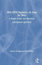 IBM SPSS Statistics 26 Step by Step: A Simple Guide and Reference, Paperback Book, By: Darren George