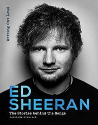 Ed Sheeran: Writing Out Loud, Hardcover Book, By: Caroline Sullivan
