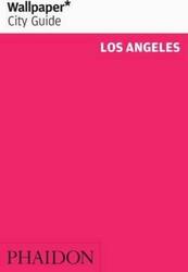 Wallpaper City Guide: Los Angeles (Wallpaper City Guides).paperback,By :Editors of Wallpaper Magazine