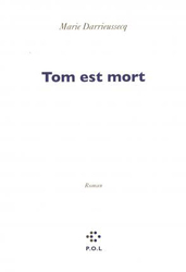 Tom est mort, Paperback Book, By: Darrieussecq, Marie