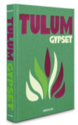 Tulum Gypset, Hardcover Book, By: Julia Chaplin