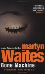 Bone Machine (Donovan), Paperback, By: Martyn Waites
