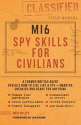 Mi6 Spy Skills for Civilians.paperback,By :Red Riley