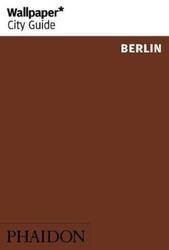 Wallpaper* City Guide Berlin 2014.paperback,By :Wallpaper*