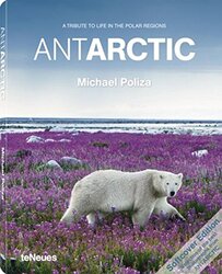 ANTARCTIC-TRIBUTE LIFE IN POLAR(50TH ANN), Paperback Book, By: MICHAEL POLIZA