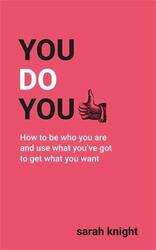 You Do You, Paperback Book, By: Sarah Knight