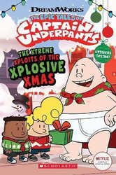 Captain Underpants TV: Xtreme Xploits of the Xplosive Xmas, Paperback Book, By: Meredith Rusu