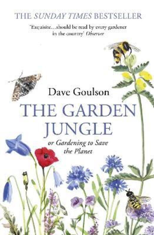 The Garden Jungle: or Gardening to Save the Planet.paperback,By :Dave Goulson