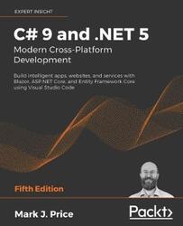 C# 9 and .NET 5 - Modern Cross-Platform Development.paperback,By :Mark J. Price