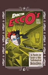 Doctor Ecco's Cyberpuzzles: 36 Puzzles for Hackers and Other Mathematical Detectives, Paperback Book, By: Dennis E. Shasha