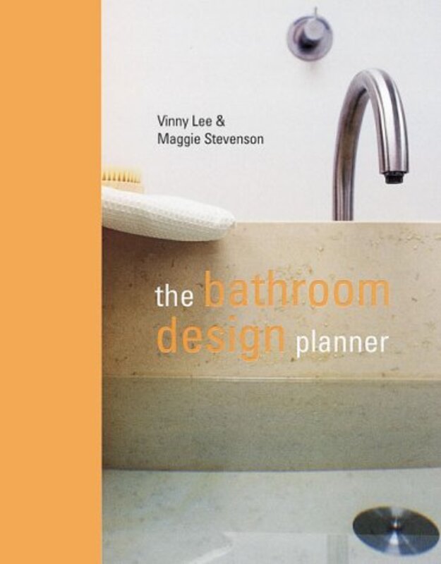 The Bathroom Design Planner, Hardcover, By: Vinny Lee - Maggie Stevenson