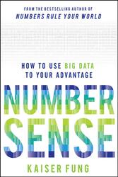 Numbersense: How to Use Big Data to Your Advantage