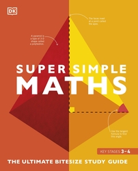 Super Simple Maths: The Ultimate Bitesize Study Guide, Paperback Book, By: Dk