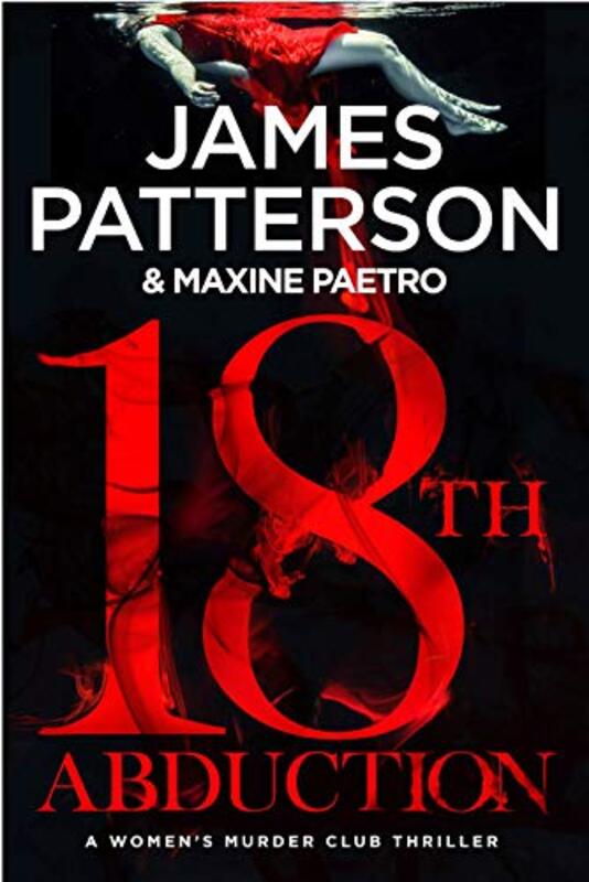 18th Abduction: (Women's Murder Club 18), Paperback Book, By: James Patterson