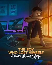 The boy who lost himself, Paperback Book, By: Faraaz A Siddiqui