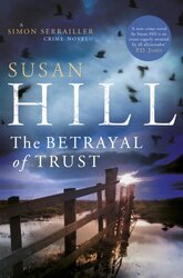 Betrayal of Trust, Paperback Book, By: Susan Hill