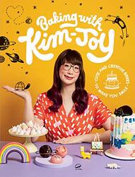 Baking with Kim-Joy: Cute and Creative Bakes to Make You Smile, Hardcover Book, By: Kim-Joy