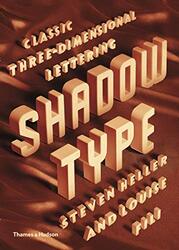 Shadow Type: Classic Three Dimentional Lettering, Hardcover Book, By: Steve Heller