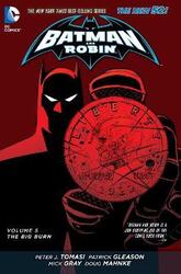 Batman and Robin Vol. 5: The Big Burn (The New 52).paperback,By :Peter J. Tomasi