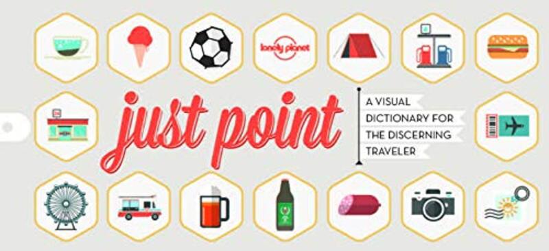 Just POINT! (Lonely Planet Travel Reference), By: Lonely Planet