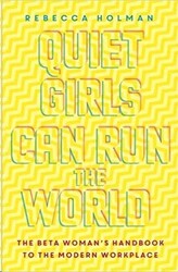 Quiet Girls Can Run the World, Paperback, By: Rebecca Holman