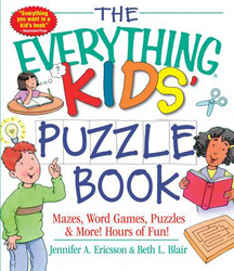 The Everything Kids' Puzzle Book: Mazes, Word Games, Puzzles & More! Hours of Fun!, Paperback Book, By: Jennifer A Ericsson