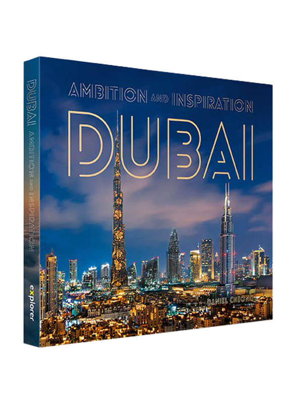 

Dubai: Ambition and Inspiration (Twilight), Hardcover Book, By: Explorer Publishing