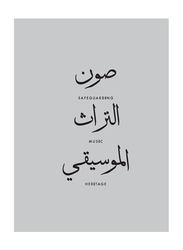 Safeguarding Music Heritage Book, By: Department of Cultural & Tourism, Abu Dhabi