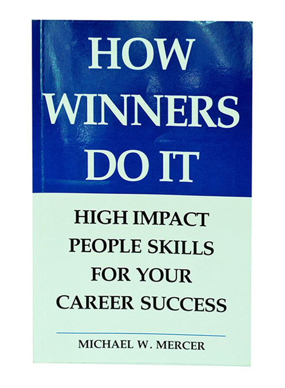 

How Winners Do it, Paperback Book, By: Michael W. Mercer