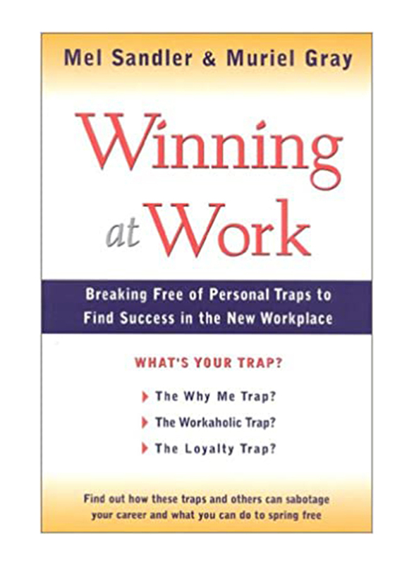 

Winning at Work, Paperback Book, By: Mel Sandler and Muriel Gray