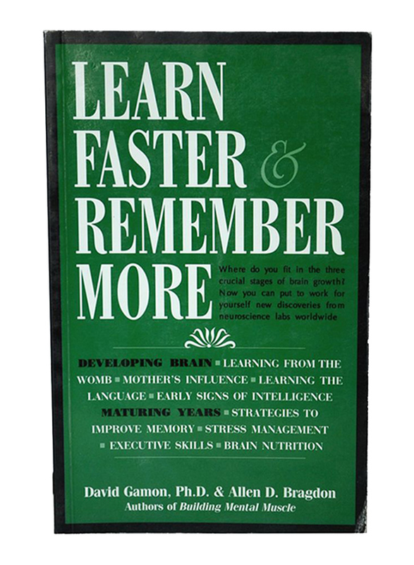 

Learn Faster & Remember More, Paperback Book, By: David Gamon Ph.D. and Allen D. Bragdon
