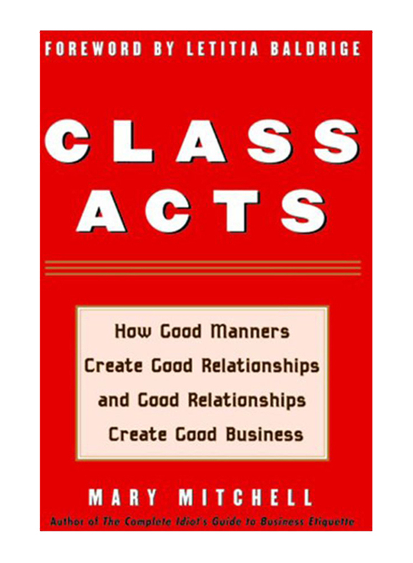 

Class Acts, Paperback Book, By: Mary Mitchell and Letitia Baldrige