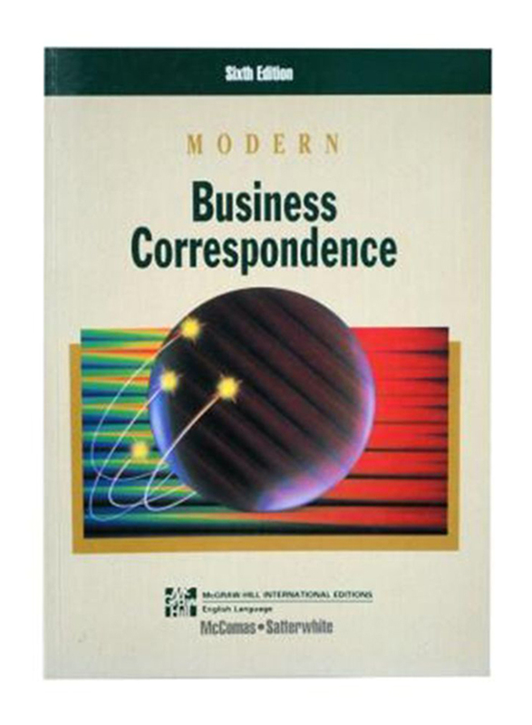 

Modern Business Correspondence Sixth Edition, Paperback Book, By: Donna C. McComas and Marilyn L. Satterwhite