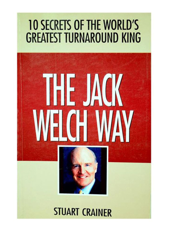 

The Jack Welch Way, Paperback Book, By: Stuart Crainer
