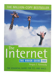 The Internet Paperback 2000 Edition, Paperback Book, By: Angus J. Kennedy