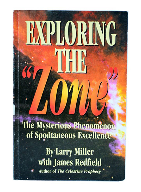 

Exploring the Zone, Paperback Book, By: Larry Miller and James Redfield