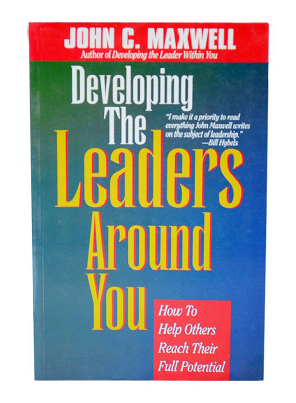 

Developing The Leaders Around You, Paperback Book, By: John C. Maxwell
