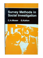 Survey Methods in Social Investigation Second Edition, Paperback Book, By: Claus A. Moser and Graham Kalton