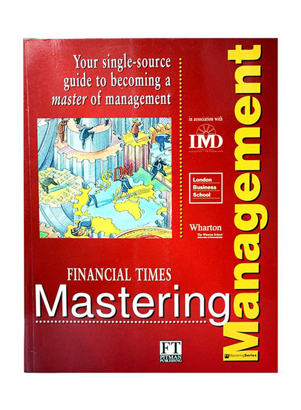 

Financial Times Mastering Management, Paperback Book, By: London Business School