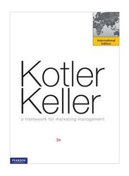 Framework for Marketing Management 5th Edition, Paperback Book, By: Philip Kotler and Kevin Lane Keller