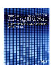 Digital Electronics and Design With VHDL, Paperback Book, By: Volnei A. Pedroni
