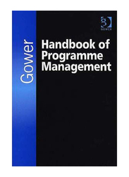 Gower Handbook of Programme Management, Paperback Book, By: Malcolm Anthony, John Chapman, Geoff Leigh, Adrian Pyne