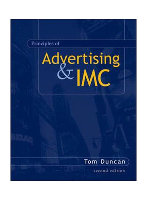 

Principles of Advertising & IMC, Paperback Book, By: Tom Duncan